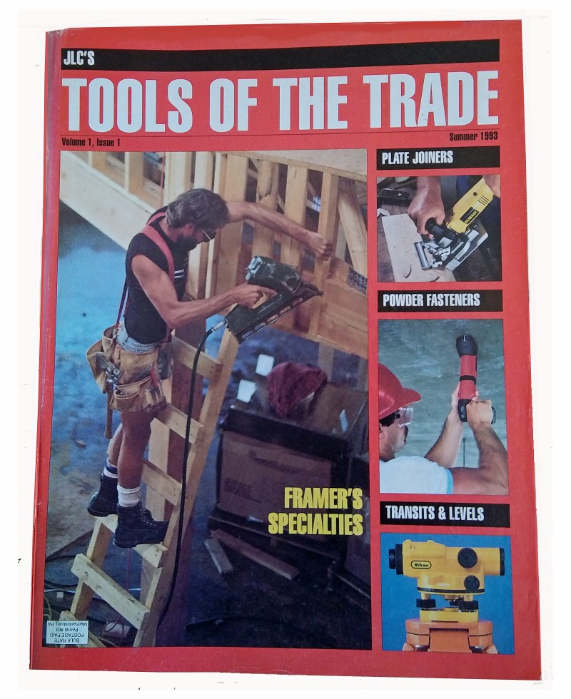 JLC's Tools of the TradeVolume 1, Issue 1: Summer 1993