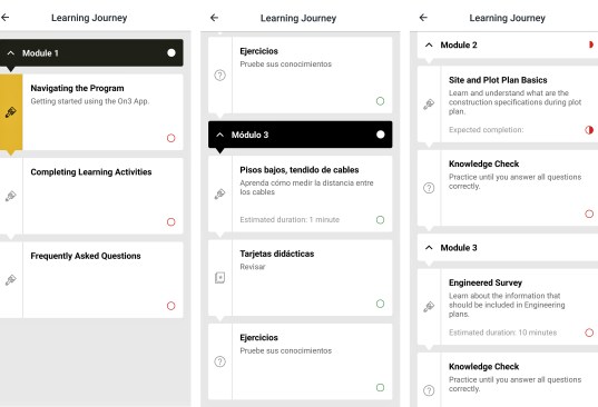 No one is going to learn construction only online. On-the-job training needs to be exactly that—done on the job. On3 seems like one way to support on-the-job training and create a deliberate program for employees. Doing this requires each learner to follow a “learning journey,” not just watch a video. These screen grabs give an idea of some of the ways learning modules can be organized in On3 to create that path for individuals. Spanish-language learning  is an option.